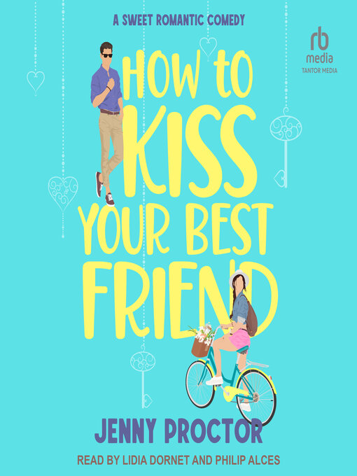 Title details for How to Kiss Your Best Friend by Jenny Proctor - Wait list